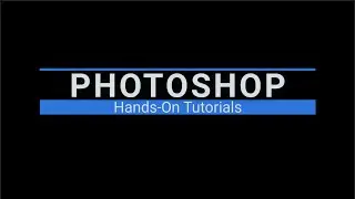 Photoshop Hands-on Tutorials