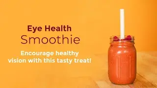 Support Eye Health with our Nutrient-Packed Smoothie Recipe #shorts