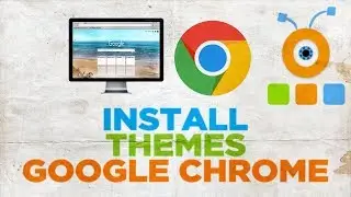 How to Install Themes in Google Chrome | How to Change Theme in Chrome