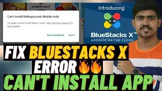 Bluestacks X | Cant Install App | Fix Cant Install App In Bluestacks X | Bluestacks X Error