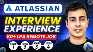 How I Cracked 80+ LPA Remote Job Offer | Atlassian Interview Experience