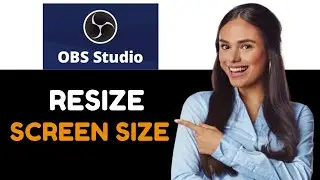 ADJUST OR RESIZE SCREEN SIZE IN OBS STUDIO QUICK TUTORIAL
