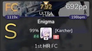 [Karcher] | Toromaru - Enigma [ULTRA] 1st +HR FC 99% {#4 692pp FC} - osu!