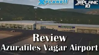 [Review] Azurafiles Vagar Airport for X-plane 11 & 10