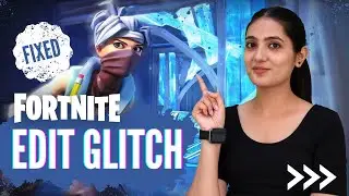 Fixed – Fortnite Edit Glitch (Delay Errors)