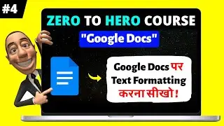 Google Docs: Text Formatting | Google Docs Tutorial in Hindi [Part-4]