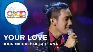 John Michael dela Cerna - Your Love | iWant ASAP Highlights