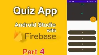 Quiz App Part 4 in Android Studio With Firebase | ds virdi