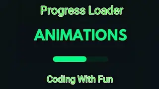 Creative CSS Progress Loader Animations Effects | CSS Animation Tutorial | CodingwithFun