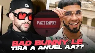 BAD BUNNY ¿LE TIRA A ANUEL? (EXPLICADO)