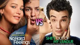 No Hard Feelings vs She's Out of My League: Which One's Better?