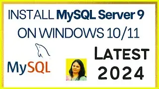 How to Install MySQL 9 Server on Windows 10/11 [2024 Update] | Install MySQL 9