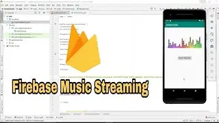 Firebase Audio Streaming In Android Studio