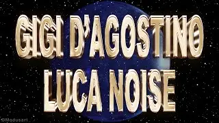 GIGI D'AGOSTINO & LUCA NOISE - LALAUMPA 02 🔥 1 HORA 🔥 PARA BAILAR 🎶