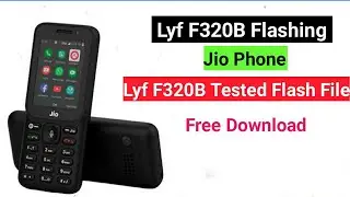 Jio Phone Lyf F320B Fix Hang on Logo | Lyf F320B Flashing with UMT | Download Tested Flash File |