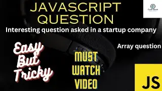 Javascript interview question asked in a company easy but interesting | CodeSecret 