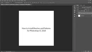 How to Install Brushes and Patterns for Photoshop CC 2020+