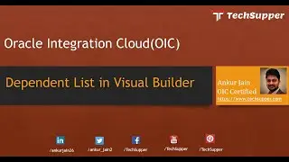 Dependent / Cascading Drop Down in Visual Builder Oracle Cloud