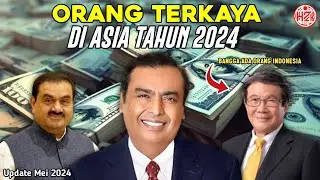 UPDATE TERBARU!! 10 Daftar Orang Terkaya di Asia Versi Forbes, ada Miliarder Indonesia Loh