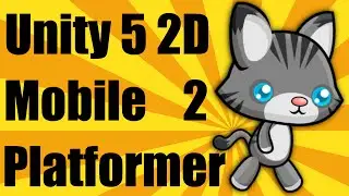 Unity 5 2d Mobile Platformer Tutorial - Part 2
