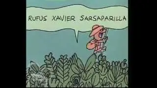 Schoolhouse Rock - "Rufus Xavier Sarsaparilla"