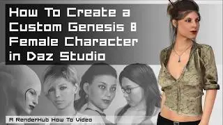 How To Create a Custom Genesis 8 Female Character in Daz Studio