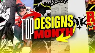 Top Designs Of The Month