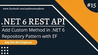 Add Custom Method in ASP.NET Core 6 Repository Pattern with Entity Framework Core