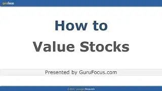 How to Value Stocks