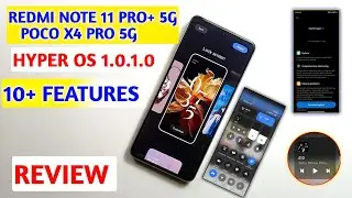 Redmi note 11 pro+ 5G //poco x4 pro 5G hyper OS 1.0.1.0 New 10+ features full review