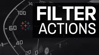 Tableau Filter Actions Explained - Comprehensive Step-by-Step Tutorial with BONUS Topics