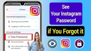 How To See Your Instagram Password if You Forgot it (Update Settings -2024) | See Instagram Password