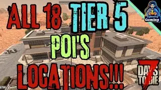 7 days to die 1.0 All 18 tier 5 POI locations Navesgane