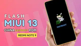 FLASH Miui 13 china fastboot rom on Redmi note 9 | how install miui 13 fastboot rom on Redmi note 9