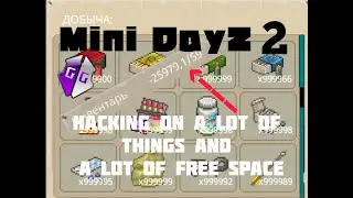 How hack Mini DayZ 2 very lot on all of things + very lots place in inventory #4 via GameGuardian