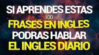 🚀😱 ESCUCHA ESTAS FRASES Y PODRAS DOMINAR EL INGLES MUY RAPIDO Y FACIL ✅ APRENDE INGLES RAPIDO 🧠