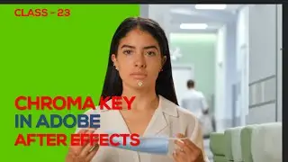 Chroma key in Adobe After Effects - Green Screen - Urdu / Hindi - Class 23