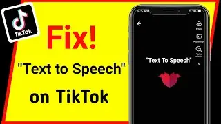 How to get text to speech on TikTok android | Fix! Tiktok text to speech not working