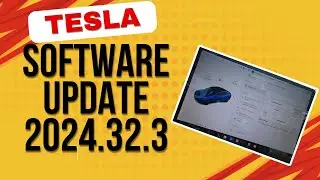 Tesla Software Update Version 2024.32.3 !!  NEW FEATURES !!!!