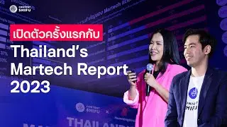 เปิดตัวครั้งแรกกับ Thailand's Martech Report 2023