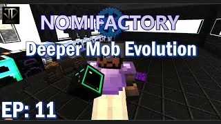 Deeper Mob Evolution - JD Plays Nomifactory GTCEu - EP011