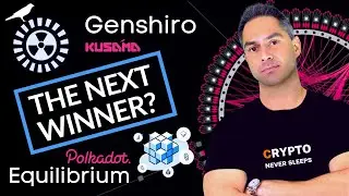Genshiro GENS - Equilibrium EQ - Polkadot / Kusama Parachain Auction - low cap altcoin 2021