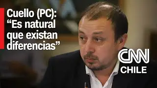 Cuello desdramatiza dichos por “exclusión del PC en Gobierno”: “Es natural que existan diferencias”