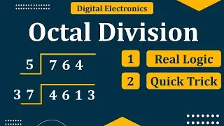 Octal Division | How to do division of octal numbers | Digital Electronics | Mruduraj