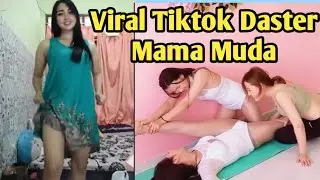 TIKTOK VIRAL MAMA MUDA DASTER | VIDEO VIRAL