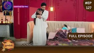 Dalchini | New Show | Full Episode 127 | 1 April 2024 | दालचीनी | Dangal TV