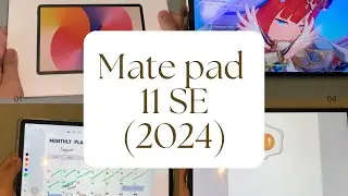 Unboxing the Huawei MatePad SE 11 (2024): Camera Test + Genshin Impact Gameplay Aesthetic!