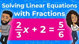 Solving Linear Equations with Fractions | Equations with Fractional Coefficients | Partners in Prime