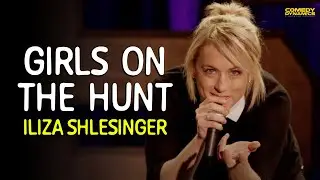 Girls on the Hunt - Iliza Shlesinger