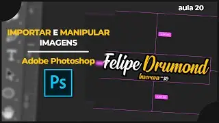 Como MANIPULAR IMAGENS de um JEITO SIMPLES no Adobe Photoshop | Curso Gratuito de Edição 20